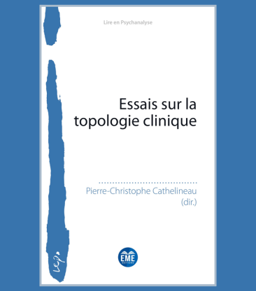 ESSAIS SUR LA TOPOLOGIE CLINIQUE